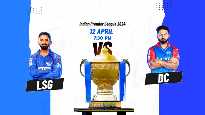 IPL 2024, LSG vs DC, 26th T20 match, Prediction, Pitch Report, Playing XI